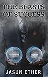 The Beasts of Success