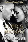 Cold and Broken by Nichole Greene