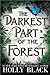 The Darkest Part of the Forest