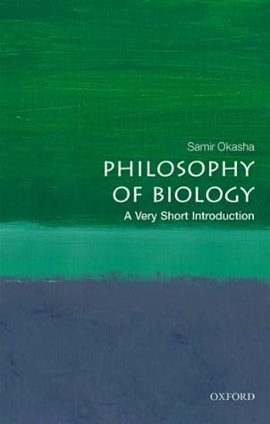 Philosophy of Biology by Samir Okasha