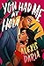 You Had Me at Hola (Primas of Power, #1) by Alexis Daria