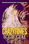 Crazytimes by Scott Cole