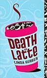 Death by Latte (Death By Mysteries, #2)