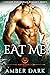 Eat Me (Mayim Merman, #1)