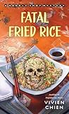 Fatal Fried Rice by Vivien Chien