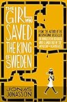 The Girl Who Saved The King Of Sweden by Jonas Jonasson