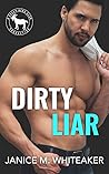 Dirty Liar by Janice M. Whiteaker