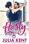 Hasty by Julia Kent