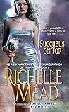 Succubus On Top by Richelle Mead