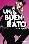 Un buen rato by Jana Aston