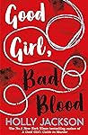 Good Girl, Bad Blood by Holly  Jackson