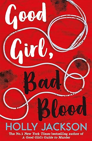 Good Girl, Bad Blood by Holly  Jackson