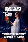 Bear with Me by Marilyn  Barr