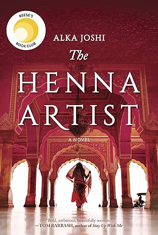 The Henna Artist by Alka Joshi