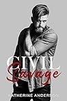 Civil Savage by Katherine   Anderson