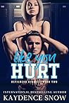 Like You Hurt by Kaydence Snow