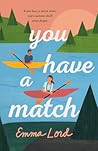 You Have a Match by Emma Lord