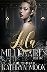 Lola & the Millionaires: Part Two (Sweet Omegaverse, #3)