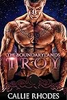 Troy (The Boundarylands, #5)