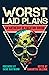 Worst Laid Plans by Samantha Kolesnik