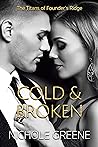 Cold & Broken by Nichole Greene