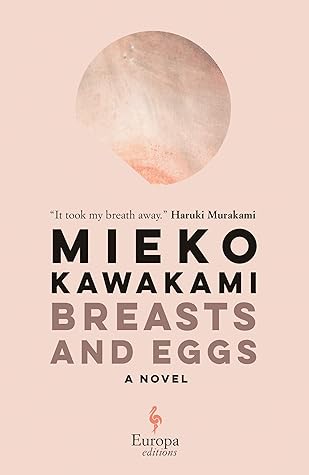 Breasts and Eggs by Mieko Kawakami