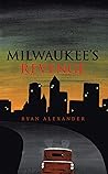 Milwaukee's Revenge