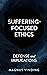 Suffering-Focused Ethics: Defense and Implications