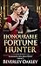 The Honourable Fortune Hunter (Scandalous Miss Brightwells, #5)