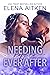 Needing Happily Ever After (Ever After, #2)