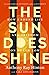 The Sun Does Shine: How I Found Life and Freedom on Death Row