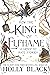 How the King of Elfhame Learned to Hate Stories by Holly Black