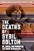 The Deaths of Sybil Bolton: Oil, Greed, and Murder on the Osage Reservation