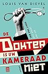 De dokter is uw kameraad niet by Louis van Dievel