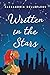 Written in the Stars (Written in the Stars, #1) by Alexandria Bellefleur