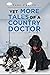 Yet More Tales of a Country Doctor