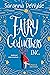 Fairy Godmothers, Inc. (Fairy Godmothers, Inc., #1)