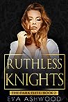 Ruthless Knights by Eva Ashwood