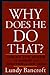 Why Does He Do That? Inside the Minds of Angry and Controllin... by Lundy Bancroft