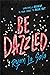 Be Dazzled