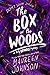 The Box in the Woods (Truly Devious, #4)