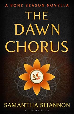 The Dawn Chorus by Samantha    Shannon