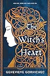 The Witch's Heart by Genevieve Gornichec