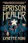 The Prison Healer by Lynette Noni