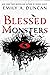 Blessed Monsters (Something Dark and Holy, #3)