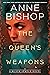 The Queen's Weapons by Anne Bishop