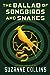 The Ballad of Songbirds and Snakes (The Hunger Games, #0) by Suzanne Collins