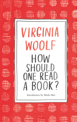 How Should One Read a Book? by Virginia Woolf