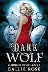 Dark Wolf by Callie Rose