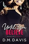 Book cover for Until You Believe (Until You #4)